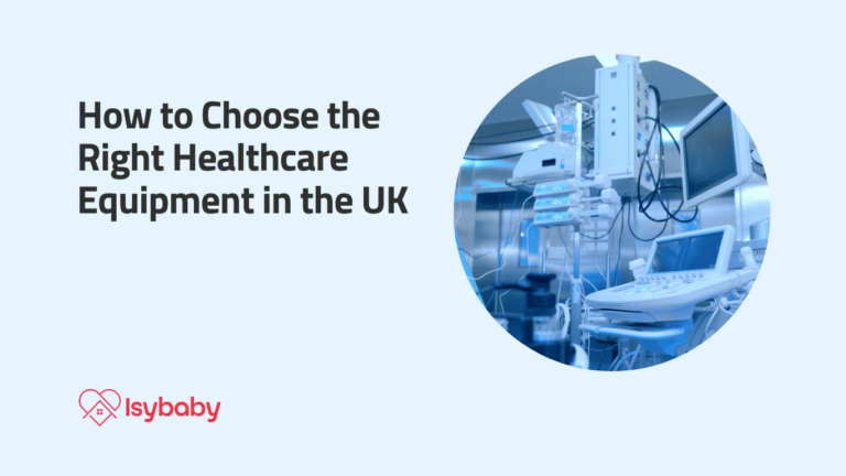 How to Choose the Right Healthcare Equipment in the UK